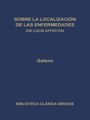 cover image of Sobre la localización de las enfermedades (De locis affectis)